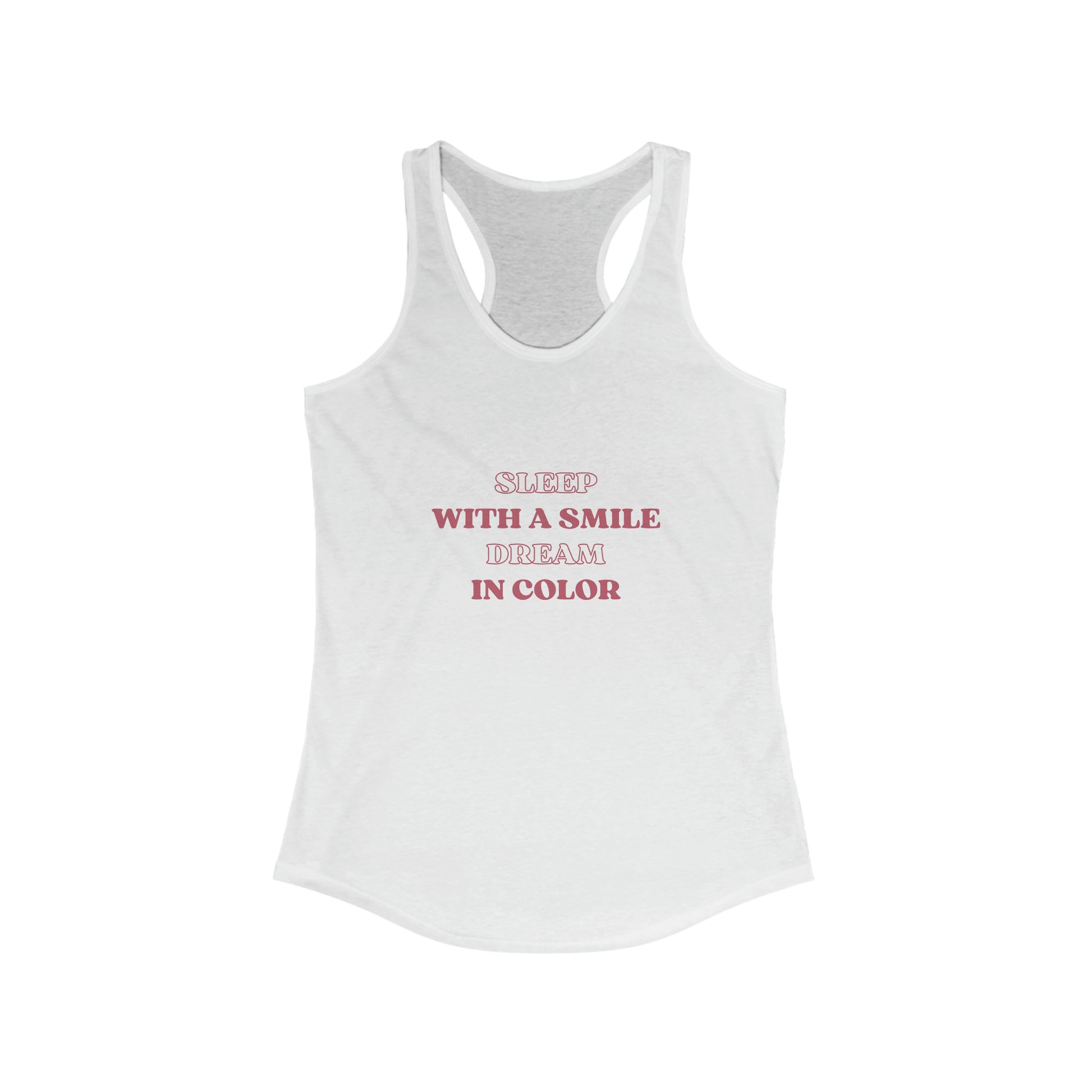 Sleep with a smile Dream in Color Women's Tank - ProjecTee