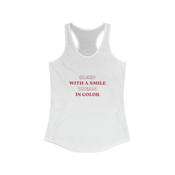 Sleep with a smile Dream in Color Women's Tank - ProjecTee