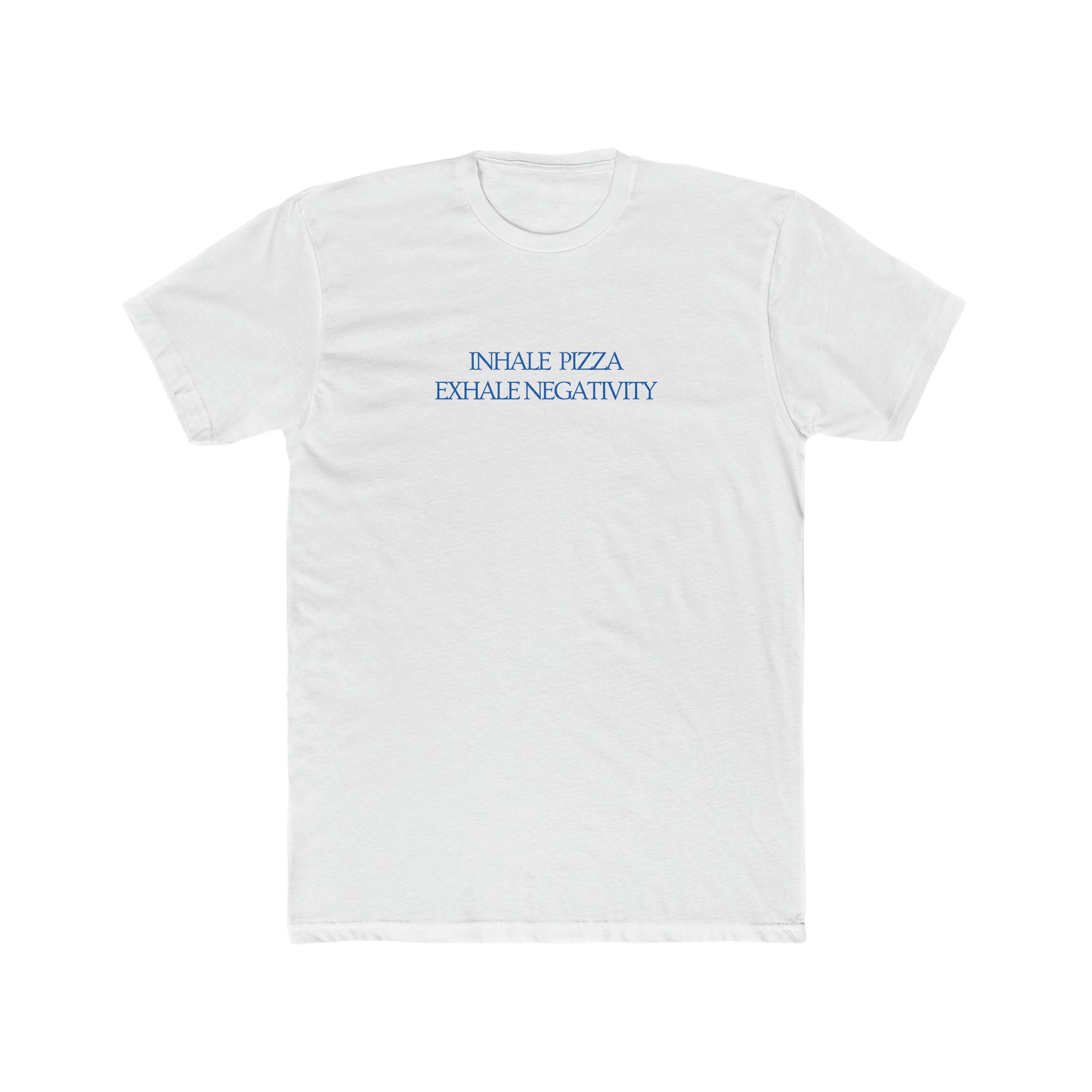 Inhale Pizza, Exhale Negativity Men's Tee - ProjecTee