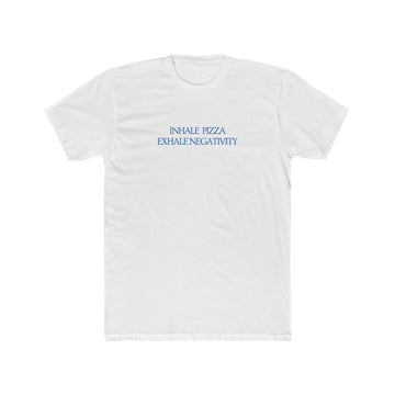 Inhale Pizza, Exhale Negativity Men's Tee - ProjecTee