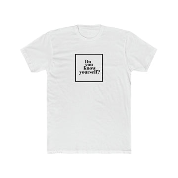 Do You Know Yourself? Men's Tee - ProjecTee