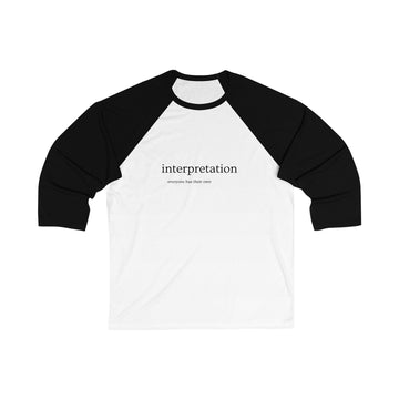 Interpretation Unisex Baseball Tee