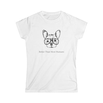 Better Than Most Humans Women's Tee