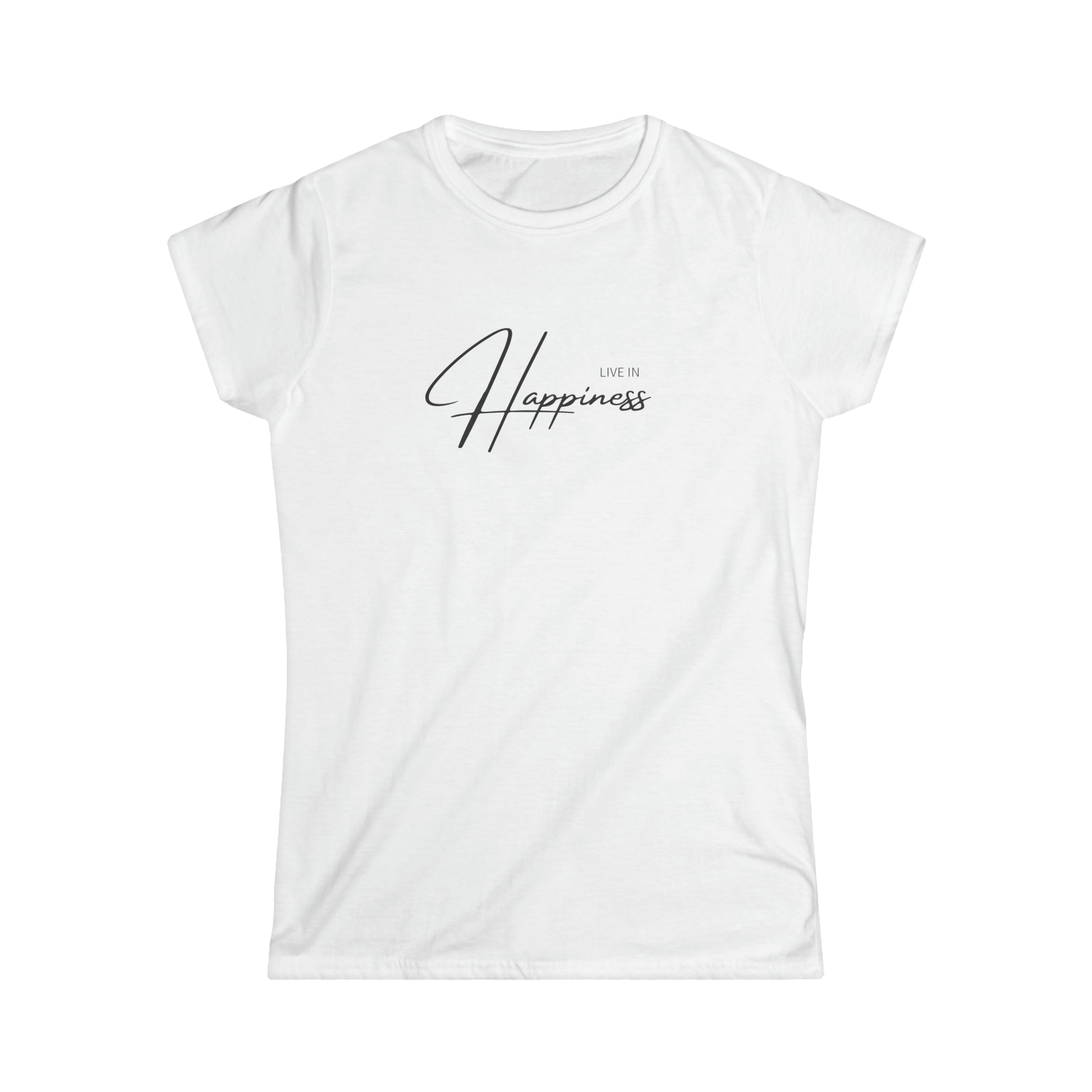 Live In Happiness Women's Tee - ProjecTee