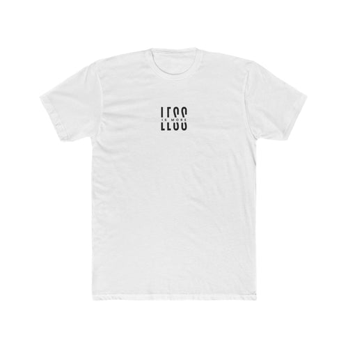 Less Is More Men's Tee