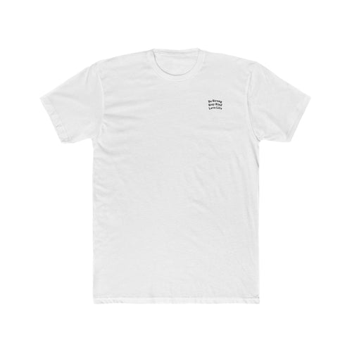 Be Strong, Stay Kind, Love Life Men's Tee