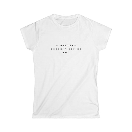 A Mistake Doesn't Define You Women's Tee