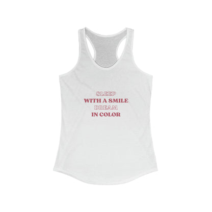 Sleep with a smile Dream in Color  Women's Tank - ProjecTee