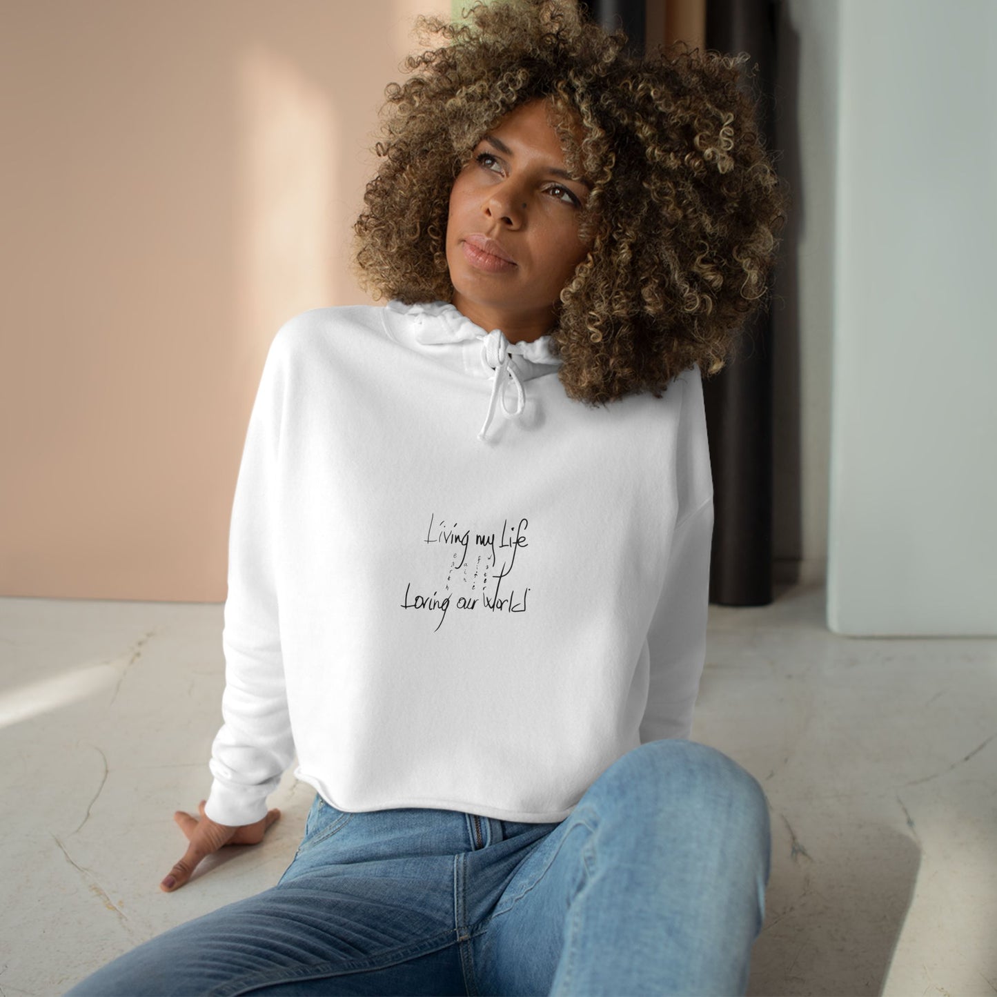 Living my Life  Loving our World  Women's Crop Hoodie