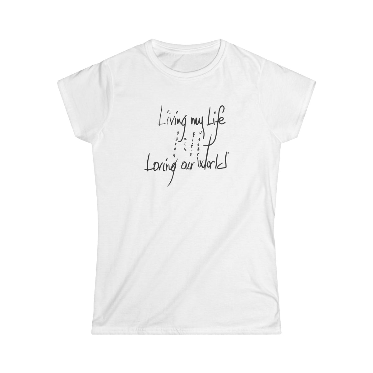 Loving Our World Women's Tee