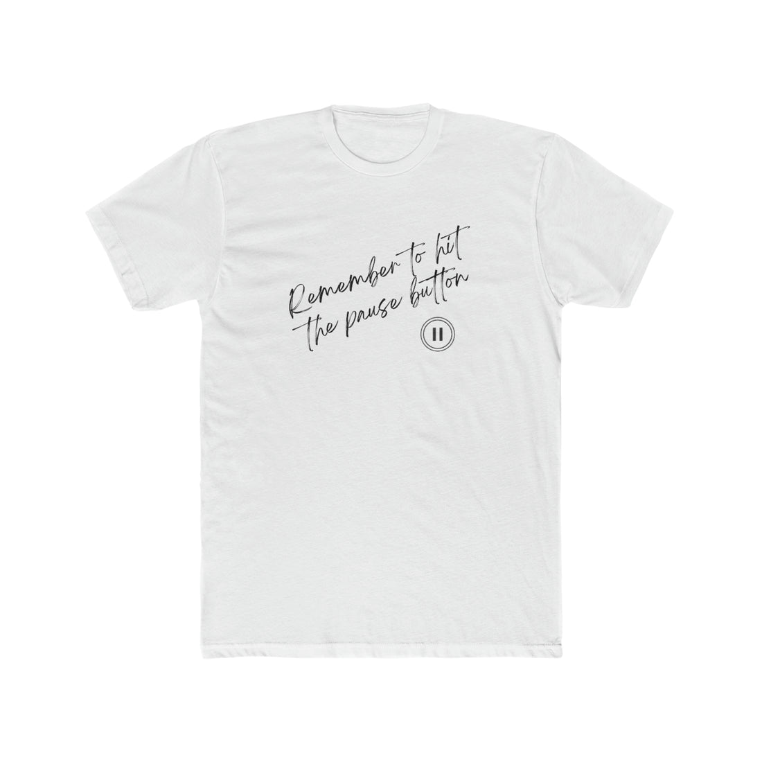 Remember To Hit Pause Men's Tee - ProjecTee