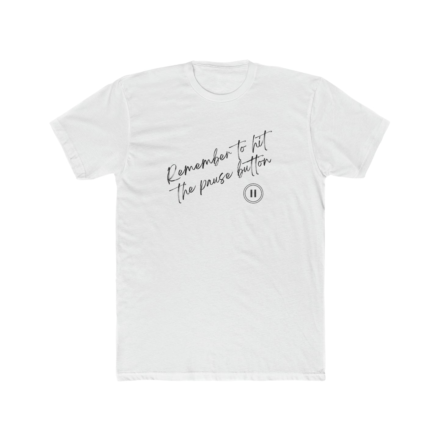 Remember To Hit Pause Men's Tee - ProjecTee