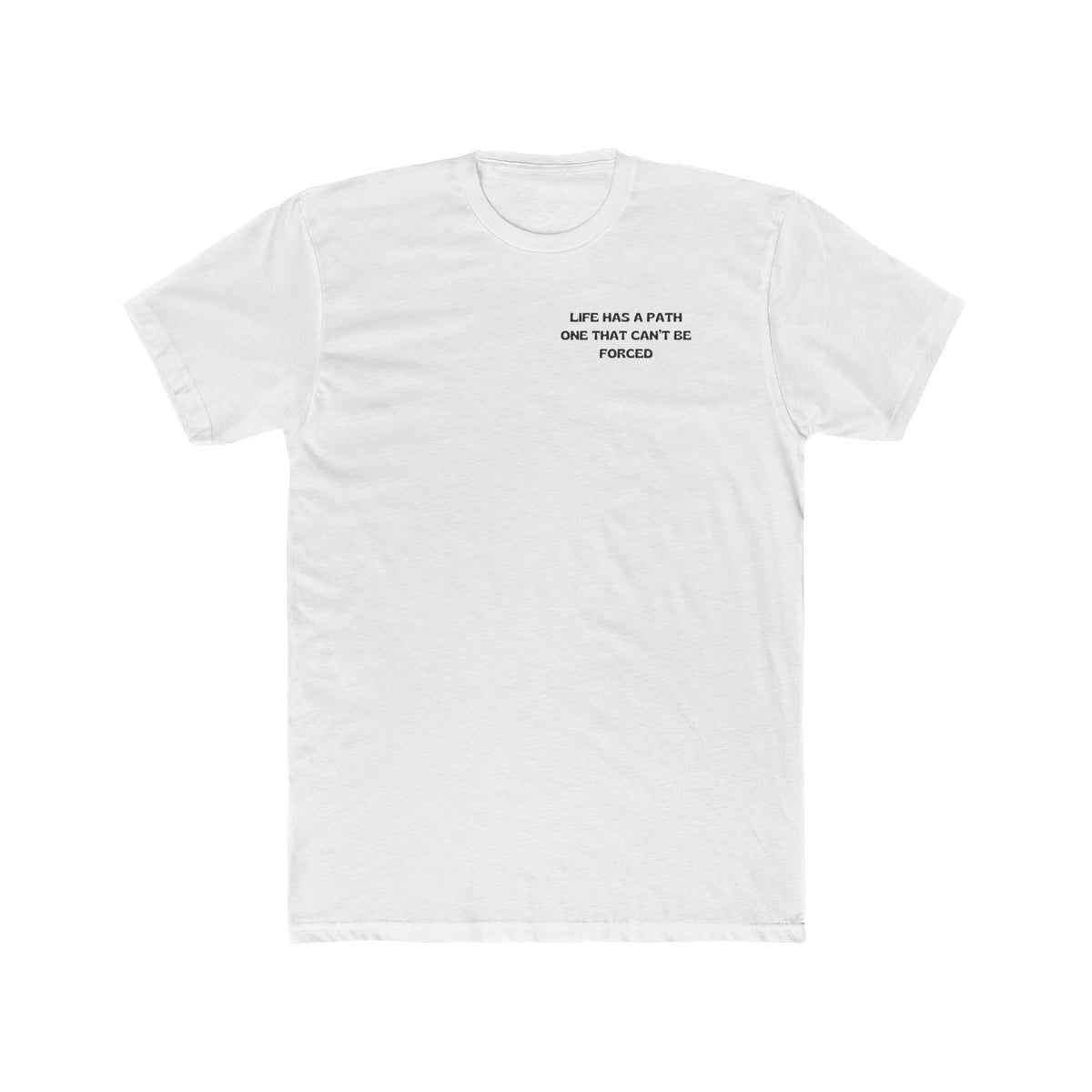 Life Has A Path Men's Tee