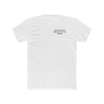 Life Has A Path Men's Tee