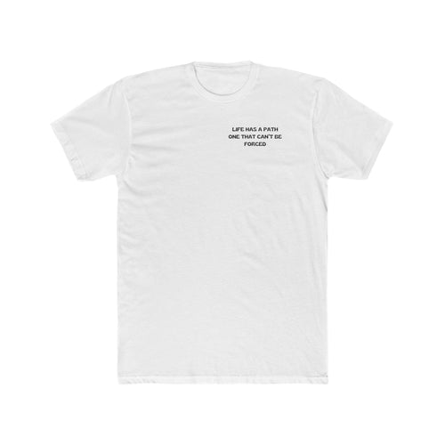 Life Has A Path Men's Tee