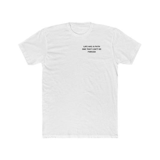 Life Has A Path Men's Tee