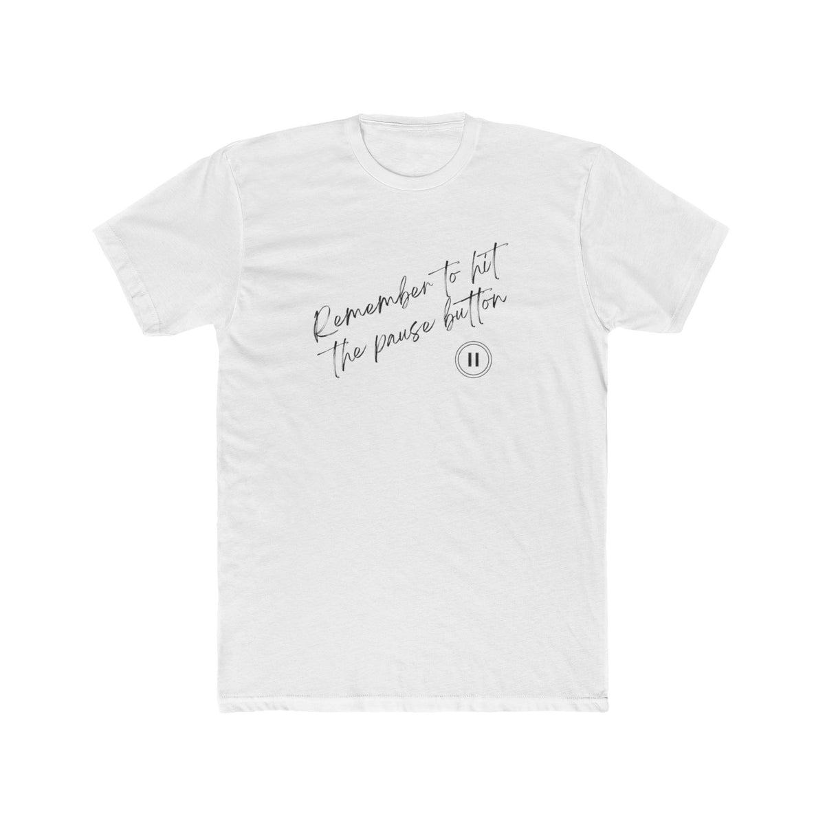 Remember To Hit Pause Men's Tee