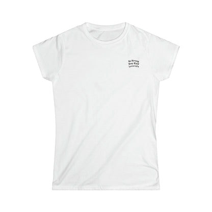 Be Strong, Stay Kind, Love Life Women's Tee