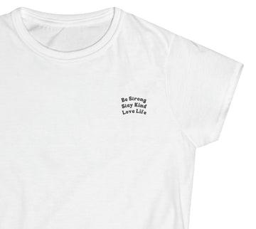 Be Strong, Stay Kind, Love Life Women's Tee