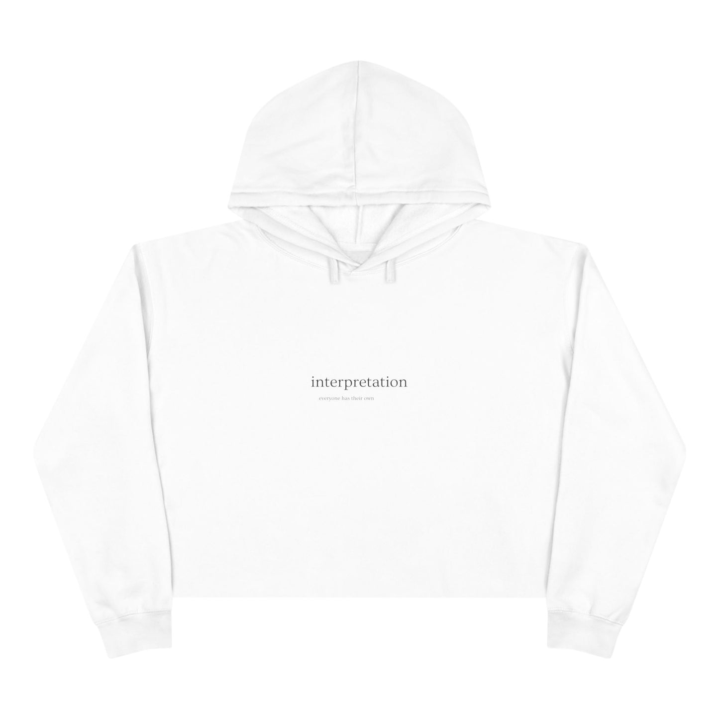 Interpretation Everyone has their own  Women's Crop Hoodie