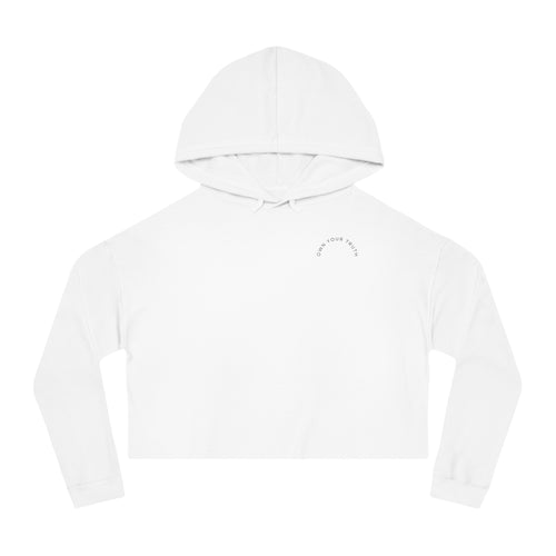 Own Your Truth  Women's Crop Hoodie