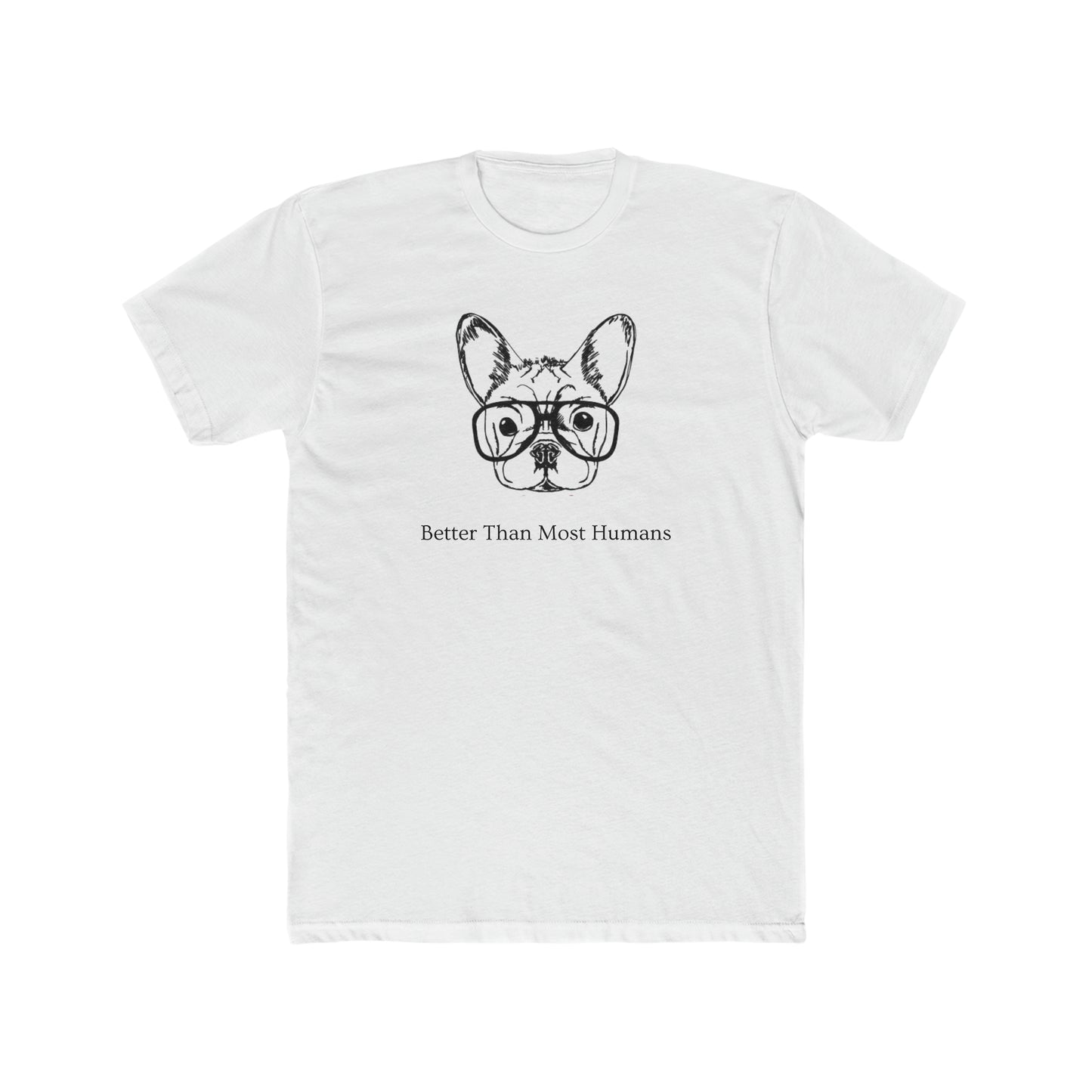 Better Than Most Humans Men's Tee - ProjecTee