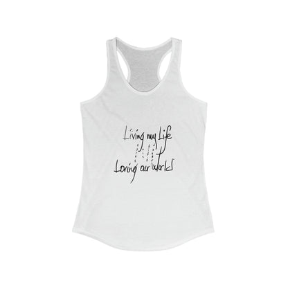 Living My Life, Loving My World Women's Tank