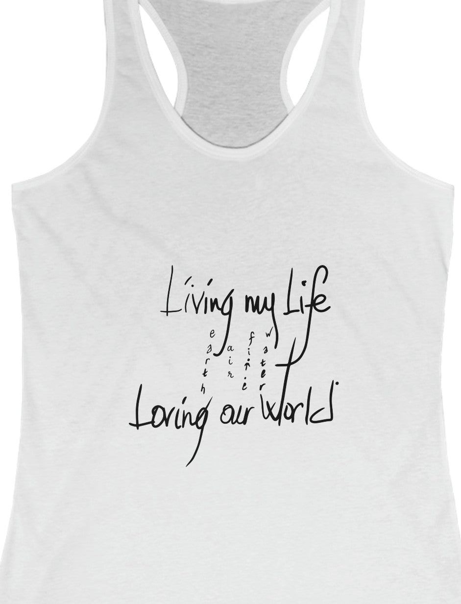 Living My Life, Loving My World Women's Tank