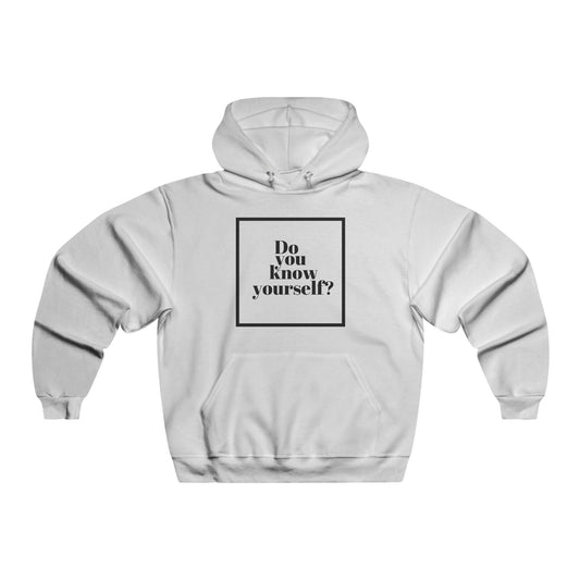 Do You Know Yourself? Unisex Hooded Sweatshirt