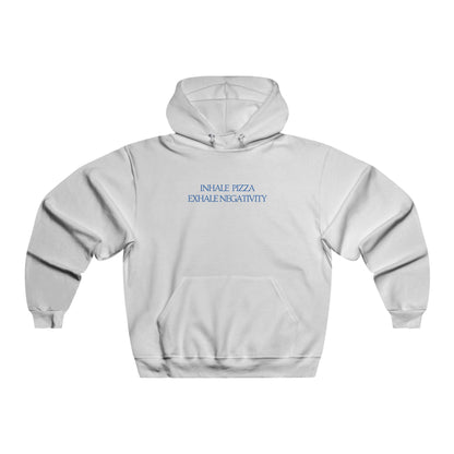 INHALE PIZZA  EXHALE NEGATIVITY  Unisex Hooded Sweatshirt