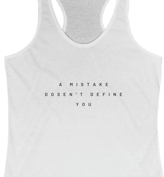A mistake doesn't define you Women's Tank