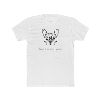 Better Than Most Humans Men's Tee
