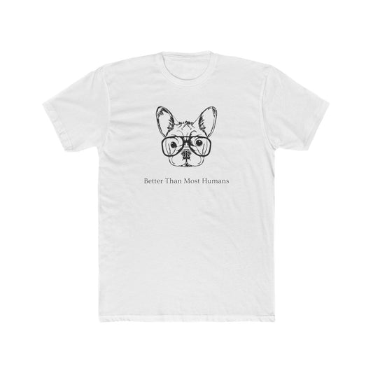 Better Than Most Humans Men's Tee