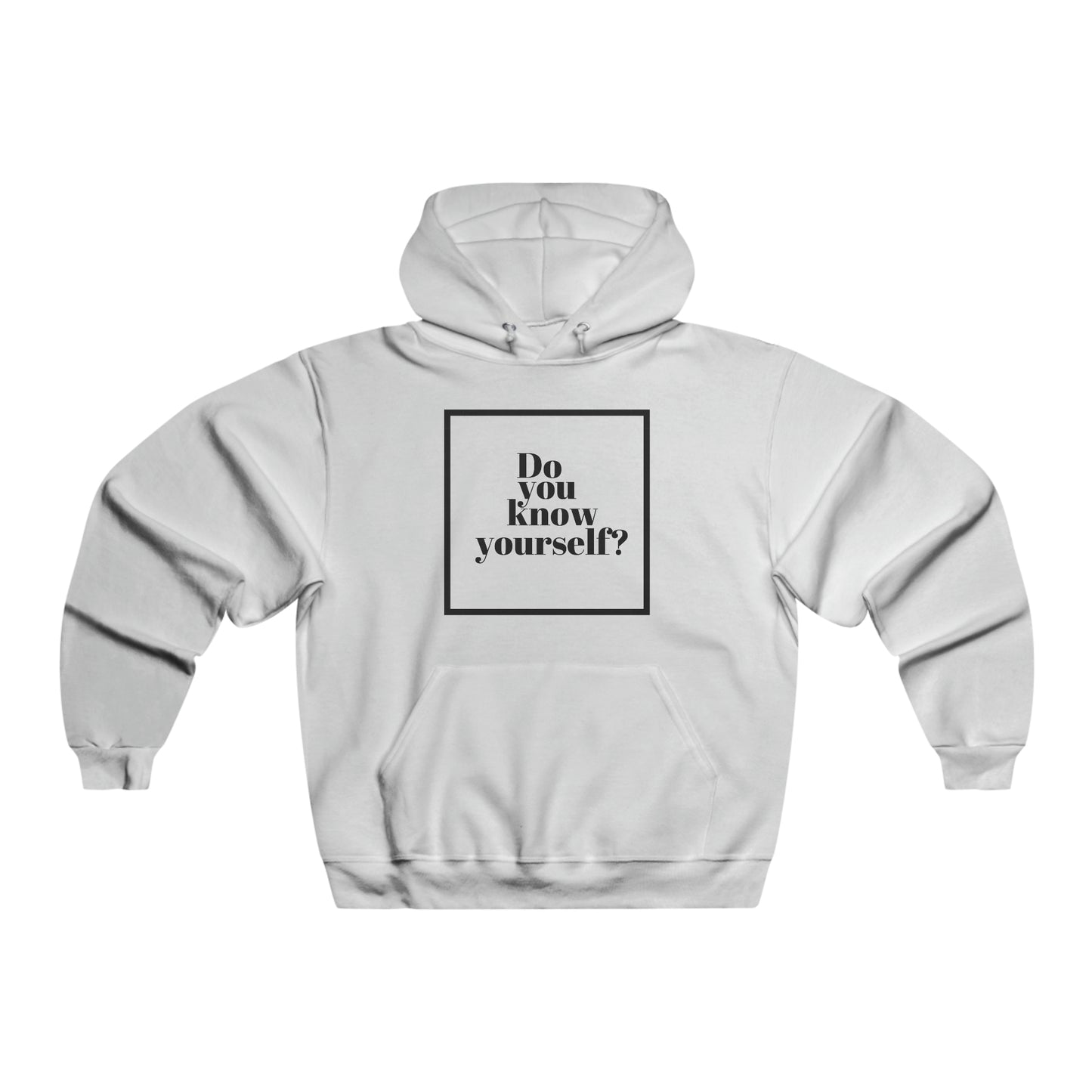 Do You Know Yourself? Unisex Hooded Sweatshirt