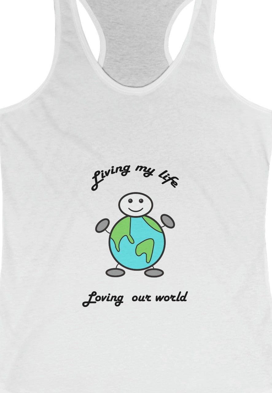 Living My Life, Loving My World Women's Tank