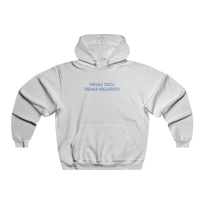 INHALE PIZZA  EXHALE NEGATIVITY  Unisex Hooded Sweatshirt