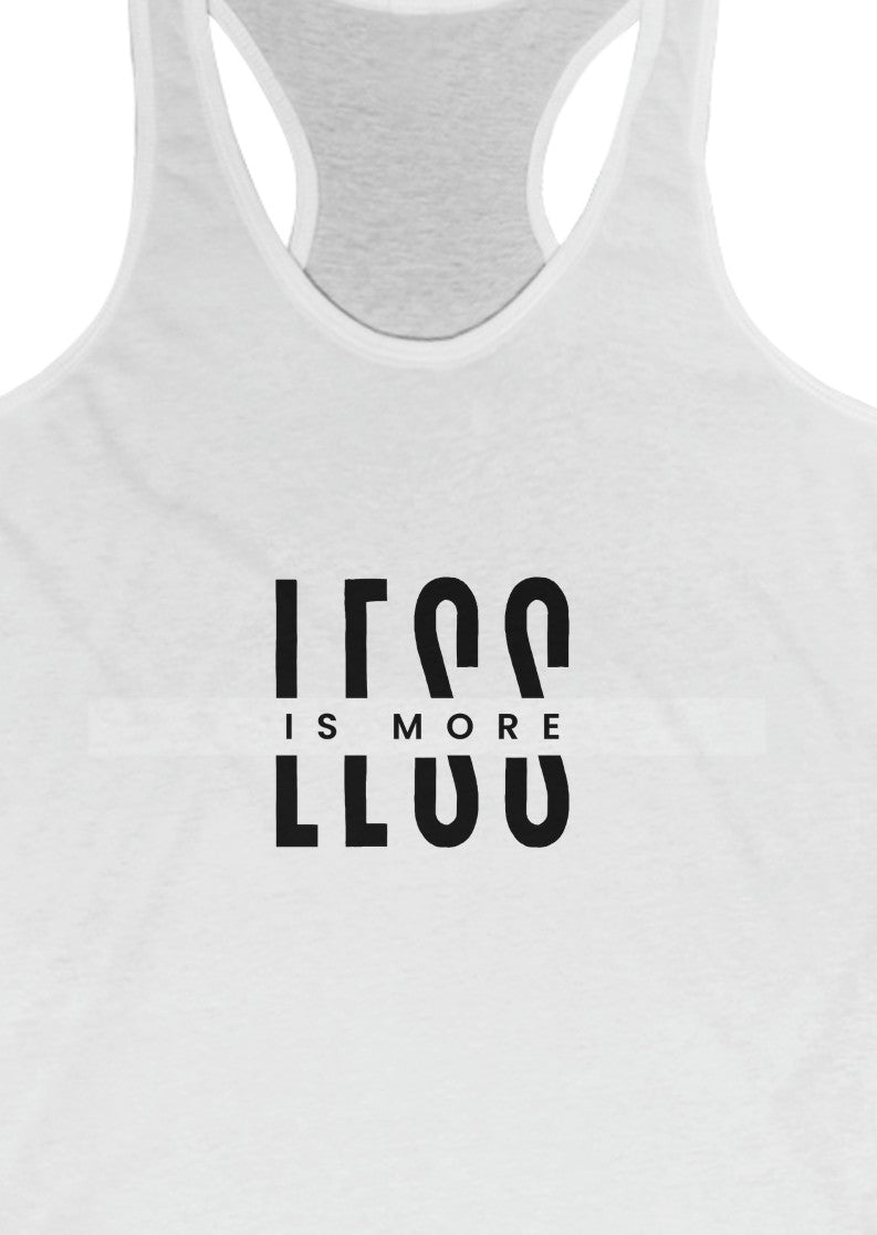 Less Is More Women's Tank