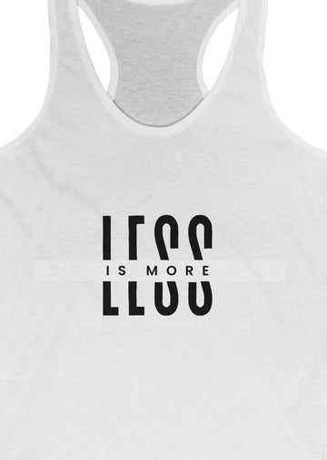Less Is More Women's Tank