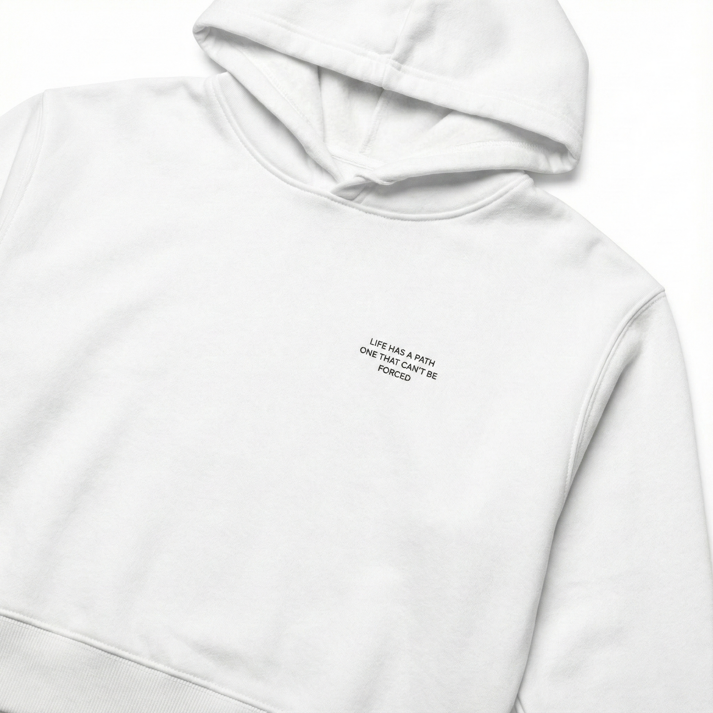 LIFE HAS A PATH  ONE THAT CAN'T BE FORCED  Women's Crop Hoodie