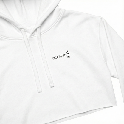 Celebrate You  Women's Crop Hoodie