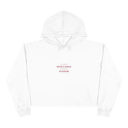 SLEEP WITH A SMILE   DREAM IN COLOR  Women's Crop Hoodie