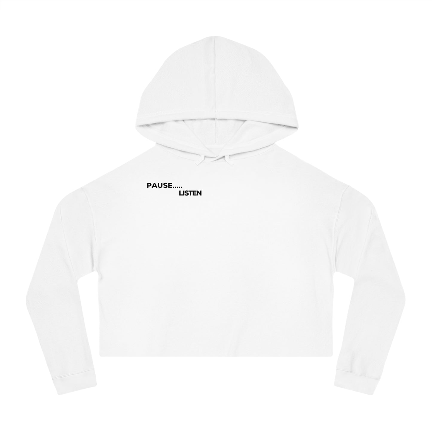 Pause.....  Listen     Women's Crop Hoodie