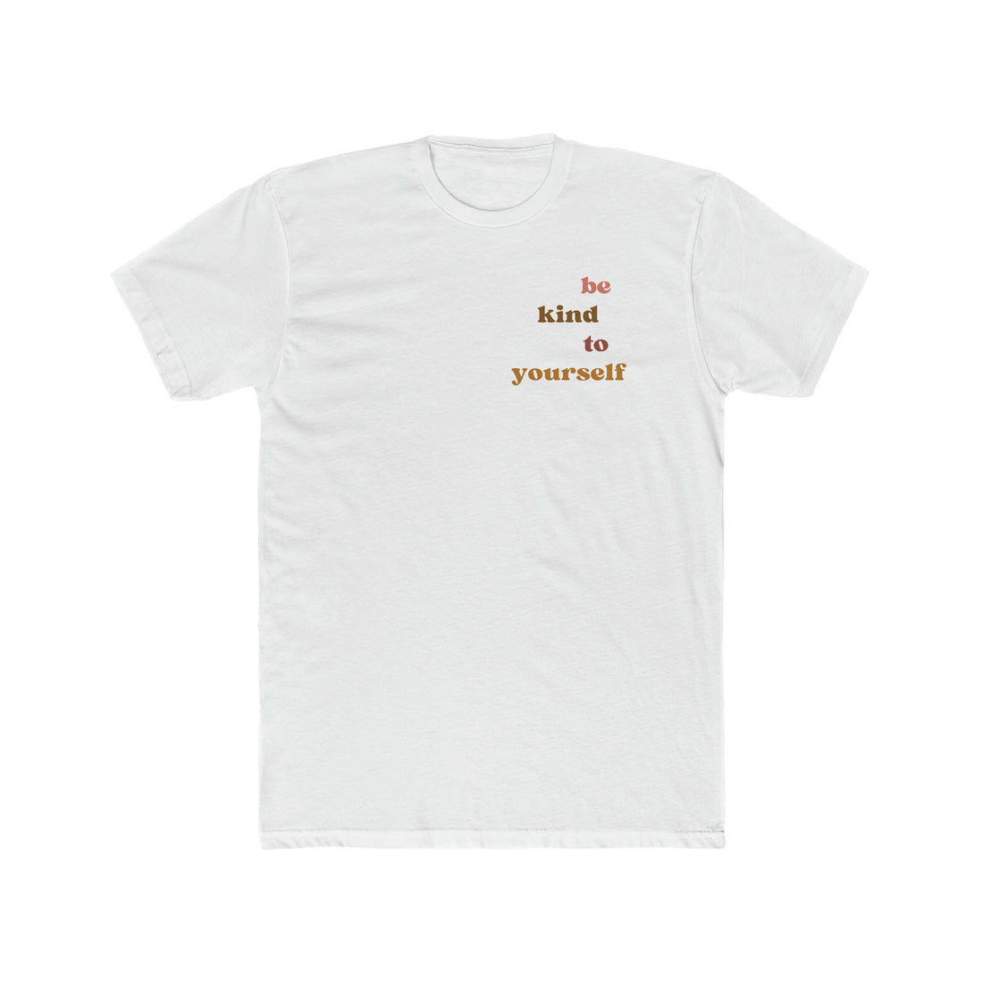 Be Kind To Yourself Men's Tee - ProjecTee