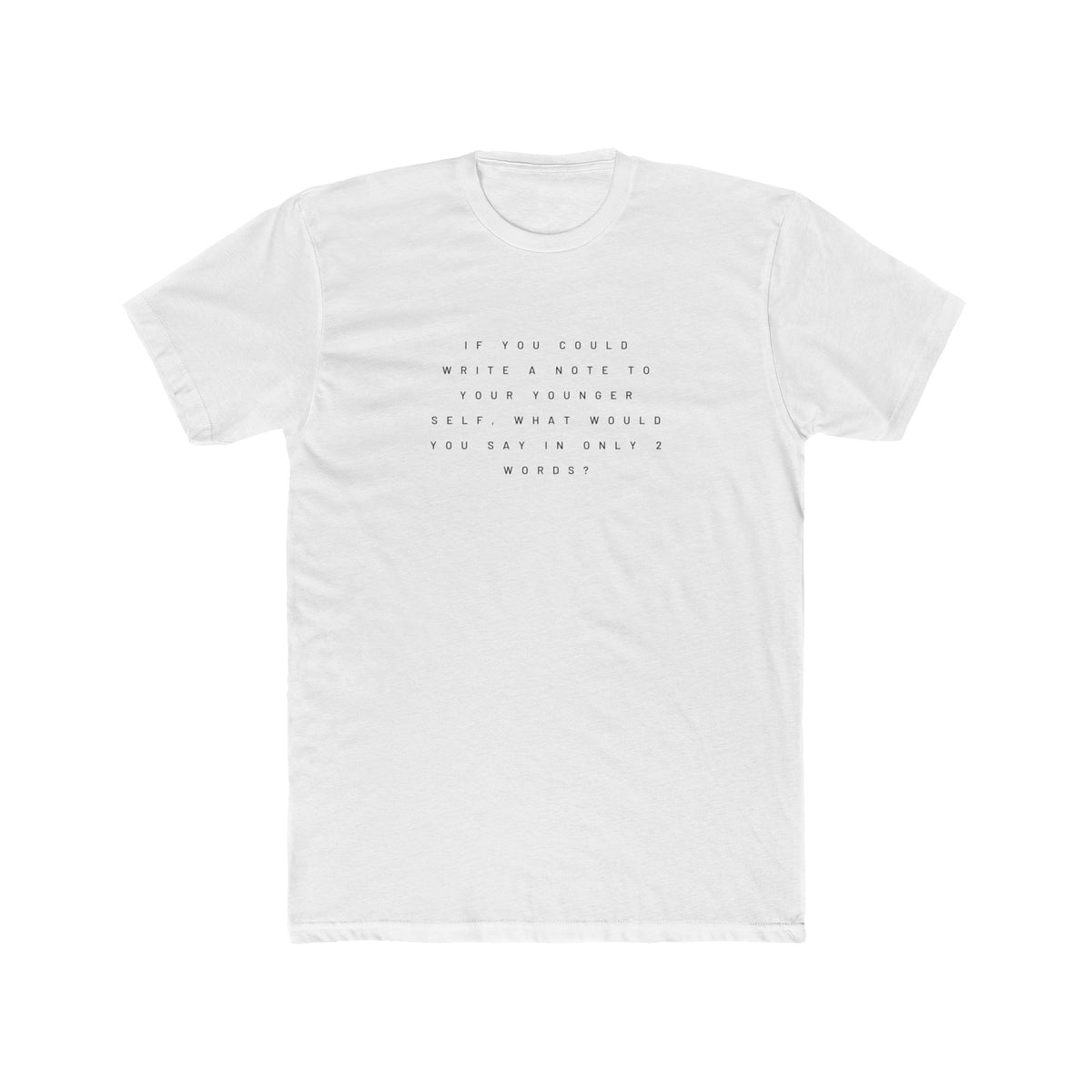 A Note To Your Younger Self Men's Tee