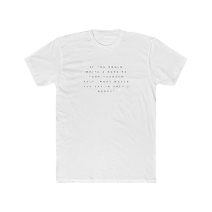 A Note To Your Younger Self Men's Tee