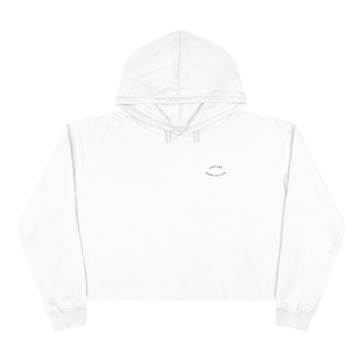 CAPTURE MORE OF LIFE  Women's Crop Hoodie