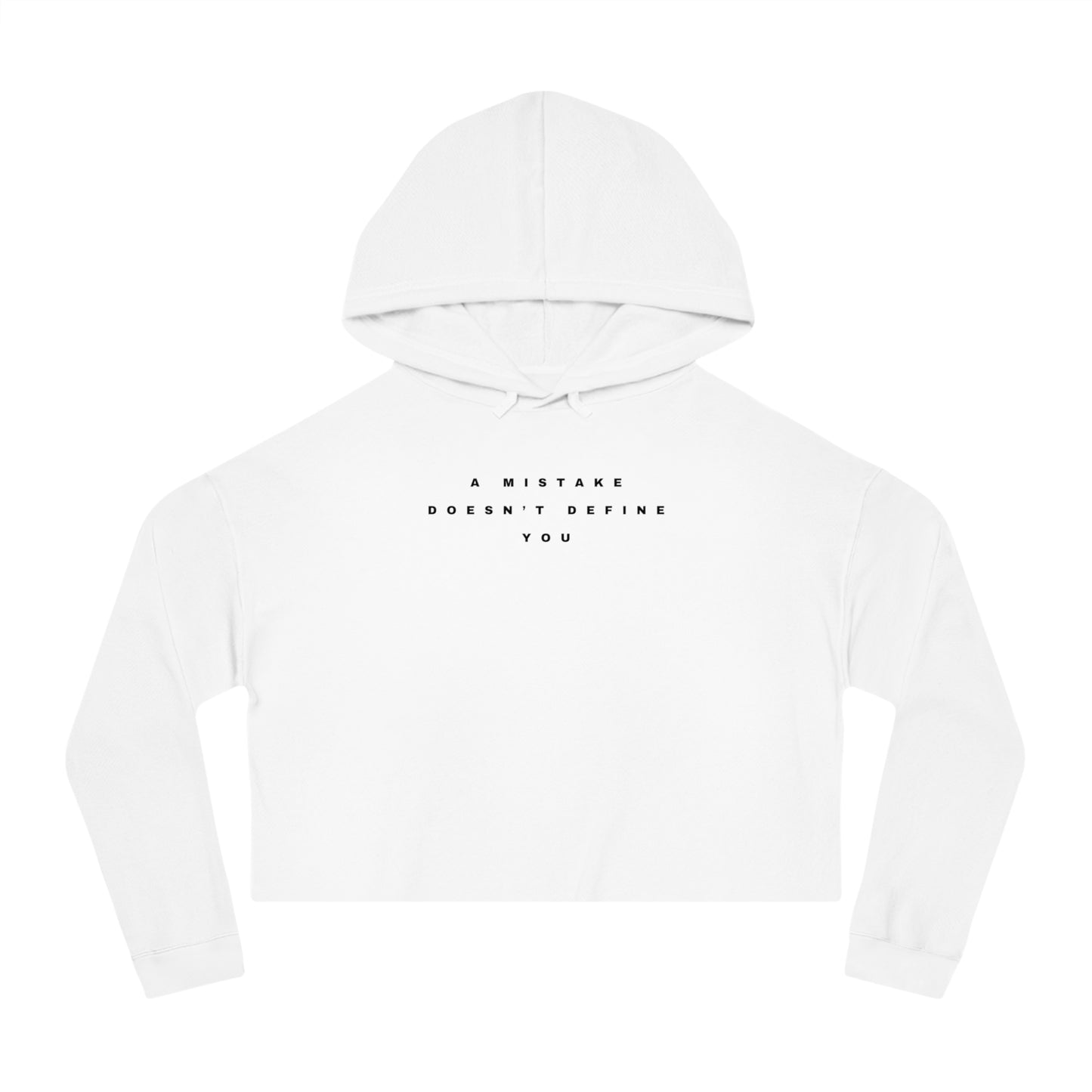A MISTAKE DOESN'T DEFINE YOU  Women's Crop Hoodie