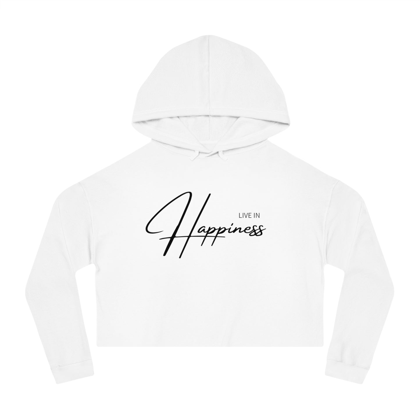 Live In Happiness Women's Crop Hoodie