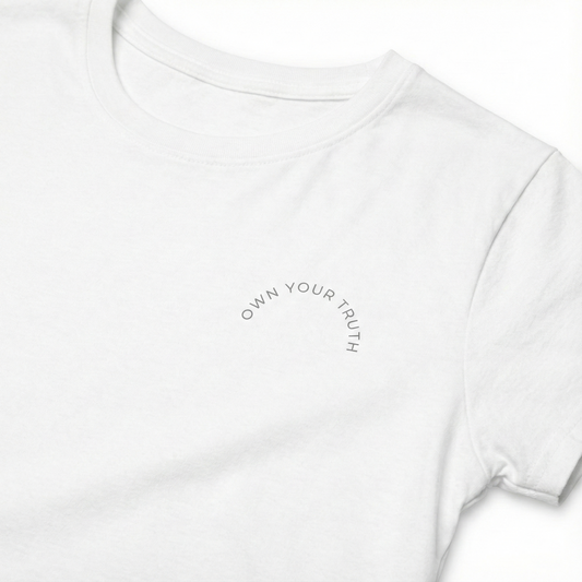 Own Your Truth Women's Tee