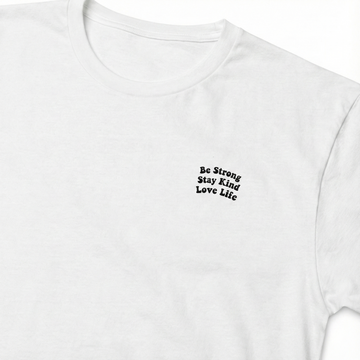 Be Strong, Stay Kind, Love Life Men's Tee